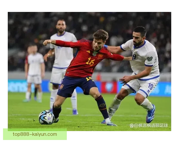 欧洲U21锦标赛西班牙表现稳健，争夺晋级名额形势良好